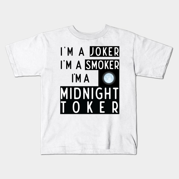 Hyde Steven quotes 6 : Midnight toker Kids T-Shirt by HurdyGurdy